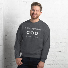 Unisex Sweatshirt - In the beginning GOD