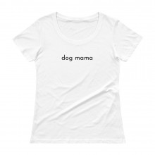 Dog Mama - Ladies' Scoopneck T-Shirt